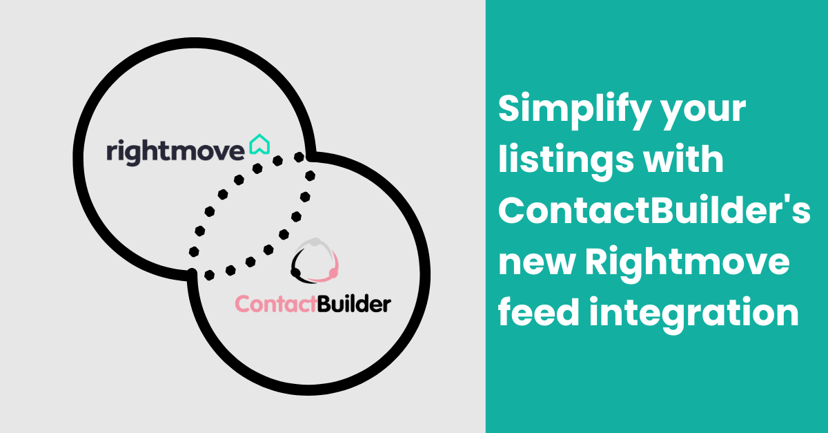 Simplify Your Rightmove Listings with ContactBuilder's New Feed Integration 